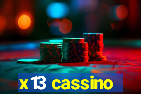 x13 cassino